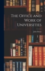 Image for The Office and Work of Universities
