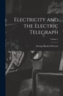 Image for Electricity and the Electric Telegraph; Volume 1