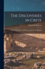 Image for The Discoveries in Crete : And Their Bearing on the History of Ancient Civilization