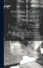 Image for Anomalies and Curiosities of Medicine