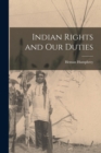 Image for Indian Rights and Our Duties