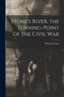 Image for Stone&#39;s River, the Turning-point of the Civil War