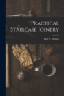 Image for Practical Staircase Joinery