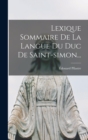 Image for Lexique Sommaire De La Langue Du Duc De Saint-simon...