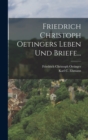 Image for Friedrich Christoph Oetingers Leben Und Briefe...