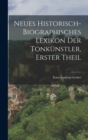 Image for Neues Historisch-biographisches Lexikon der Tonkunstler, erster Theil