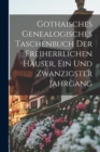 Image for Gothaisches Genealogisches Taschenbuch Der Freiherrlichen Hauser, Ein und zwanzigster Jahrgang