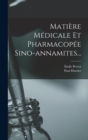 Image for Matiere Medicale Et Pharmacopee Sino-annamites...