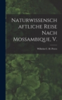Image for Naturwissenschaftliche Reise Nach Mossambique, V.