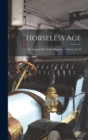 Image for Horseless Age : The Automobile Trade Magazine, Volumes 43-44