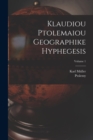 Image for Klaudiou Ptolemaiou Geographike Hyphegesis; Volume 1