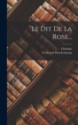 Image for Le Dit De La Rose...