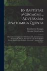 Image for Jo. Baptistae Morgagni ... Adversaria Anatomica Quinta
