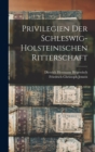 Image for Privilegien Der Schleswig-holsteinischen Ritterschaft