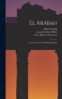 Image for El Arabah : A Cemetery Of The Middle Kingdom