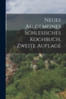 Image for Neues Allgemeines Schlesisches Kochbuch, zweite Auflage
