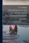 Image for L&#39;uomo Delinquente In Rapporto All&#39;antropologia