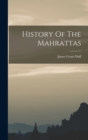Image for History Of The Mahrattas