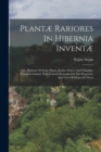 Image for Plantæ Rariores In Hibernia Inventæ