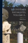 Image for Les Systemes Socialistes, Volume 2...