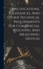 Image for Specifications, Tolerances, And Other Technical Requirements For Commercial Weighing And Measuring Devices