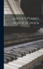 Image for Sofge&#39;s Piano-forte School