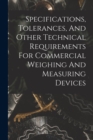 Image for Specifications, Tolerances, And Other Technical Requirements For Commercial Weighing And Measuring Devices