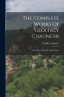Image for The Complete Works Of Geoffrey Chauncer