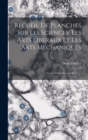 Image for Recueil De Planches Sur Les Sciences, Les Arts Liberaux Et Les Arts Mechaniques : Avec Leur Explication, Book 7...