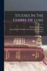 Image for Studies In The Gospel Of Luke