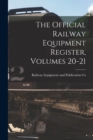 Image for The Official Railway Equipment Register, Volumes 20-21