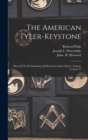Image for The American Tyler-keystone : Devoted To Freemasonry And Its Concerdant Others, Volume 4, Issue 25