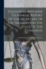 Image for Statistical Appendix To Annual Report Of The Secretary Of The Treasury On The State Of The Finances