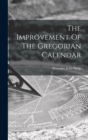 Image for The Improvement Of The Gregorian Calendar
