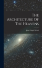 Image for The Architecture Of The Heavens