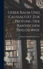 Image for Ueber Raum und Caussalitat zur Prufung der kantischen Philosophie