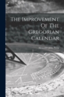 Image for The Improvement Of The Gregorian Calendar