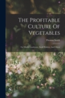 Image for The Profitable Culture Of Vegetables