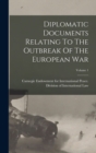 Image for Diplomatic Documents Relating To The Outbreak Of The European War; Volume 1