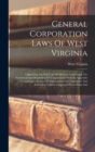 Image for General Corporation Laws Of West Virginia