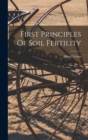 Image for First Principles Of Soil Fertility