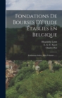 Image for Fondations De Bourses D&#39;etude Etablies En Belgique