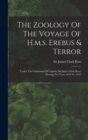Image for The Zoology Of The Voyage Of H.m.s. Erebus &amp; Terror