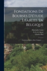Image for Fondations De Bourses D&#39;etude Etablies En Belgique