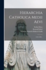 Image for Hierarchia Catholica Medii Aevi : 1434-1503...