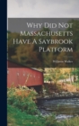 Image for Why Did Not Massachusetts Have A Saybrook Platform
