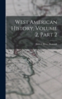 Image for West American History, Volume 2, Part 2