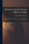 Image for Revolution From 1789 To 1906 : Documents Selected And Ed. With Notes And Introductions By R.w. Postgate