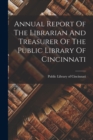 Image for Annual Report Of The Librarian And Treasurer Of The Public Library Of Cincinnati