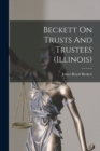 Image for Beckett On Trusts And Trustees (illinois)